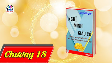 Nghĩ mình giàu có - Joseph Murphy | Chương 18