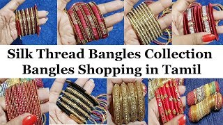Shopping Haul in Tamil || Bangles collections ||Wedding Bangles || Silk Thread Bangles designs New Shopping Haul in Tamil || Bangles collections ||Wedding Bangles || Silk Thread Bangles designs New
