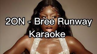 2ON - Bree Runway Karaoke