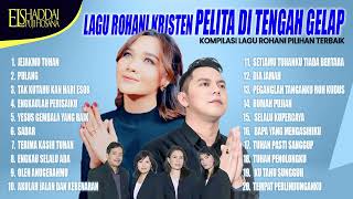 Download Lagu LAGU ROHANI KRISTEN PELITA DI TENGAH GELAP - TETY HUTAPEA, HOSANA SINGERS, MICHAEL PANJAITAN MP3 Download Lagu LAGU ROHANI KRISTEN PELITA DI TENGAH GELAP - TETY HUTAPEA, HOSANA SINGERS, MICHAEL PANJAITAN MP3