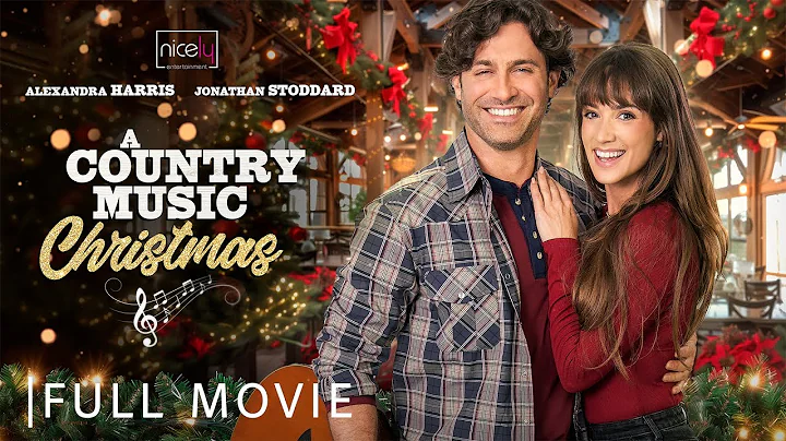 A Country Music Christmas | Full Christmas Romance Movie - Alexandra Harris, Jonathan Stoddard