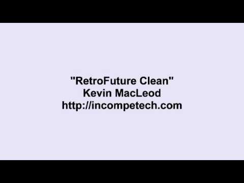 Kevin MacLeod ~ RetroFuture Clean