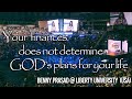 Your finances does not determine God's Plans for your life - Benny Prasad - Liberty University