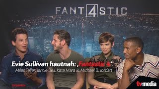 Evie Sullivan hautnah: ‚Fantastic 4‘ | Miles Teller, Jamie Bell, Kate Mara & Michael B. Jordan