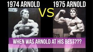 1974 Arnold vs 1975 Arnold - When Was Arnold Schwarzenegger At His Best?