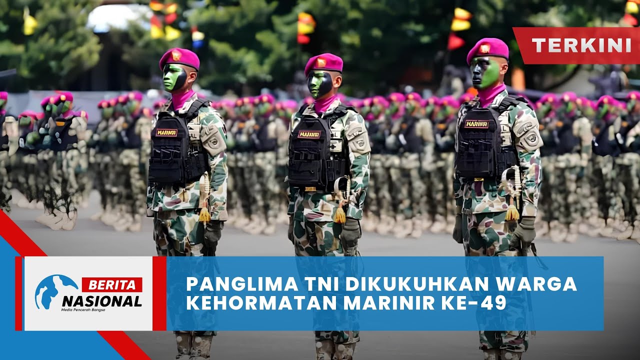 Berita Nasional Terkini | Panglima TNI Dikukuhkan Warga Kehormatan Marinir Ke-49