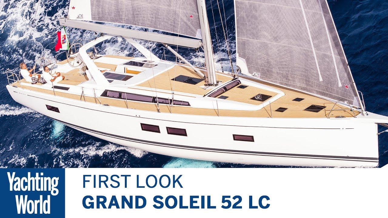 Grand Soleil 52 LC | First Look | Yachting World