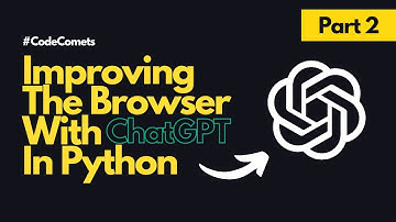 Improving The Web Browser In Python with ChatGPT (Part 2)