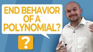 What is end behavior of a polynomial