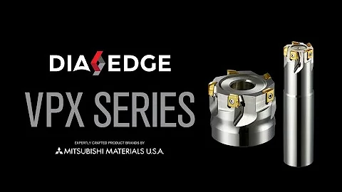 DIAEDGE VPX Series Multi-Functional Cutters