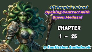 All People's Island: Opening Contract with Queen Medusa! Chapter 1 - 25