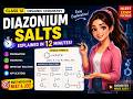 Diazonium Salts Explained in 12 Minutes | Preparation, Properties &amp; Reactions | Class 12 Chemistry