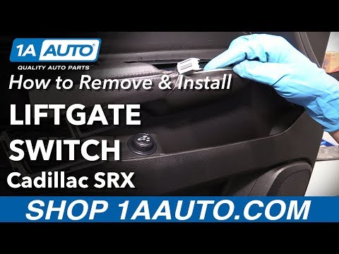 How to Replace Lift Gate Switch 10-16 Cadillac SRX