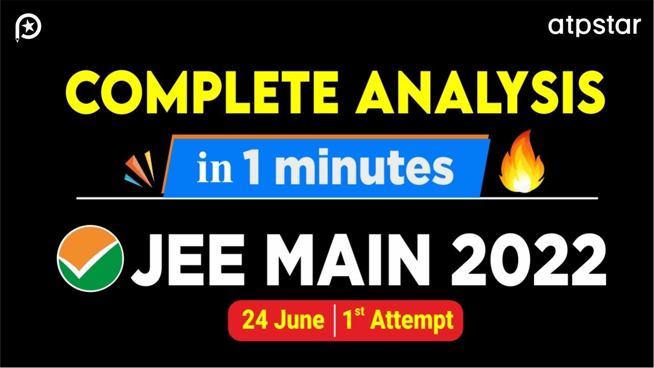 JEE Main 2022: Complete Paper Analysis 24 June Shift 1 | NTA Exam - Vineet khatri sir
