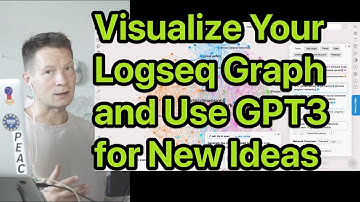 Visualize and Analyze Your Logseq Graph of Knowledge, use GPT3 AI for New Ideas
