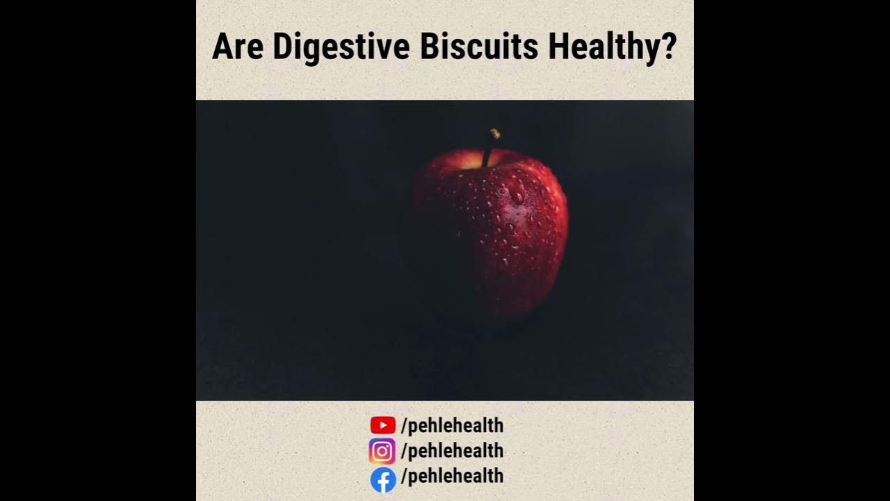 are-digestive-biscuits-healthy-shorts-youtube