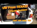 VW From TEXAS!! (Cluster Problems)