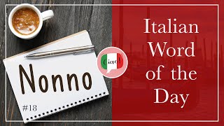 How to Say "Grandpa / Grandfather" in Italian - Italian Word of the Day