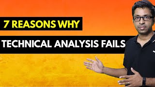 7 Reasons Why Technical Analysis Fails