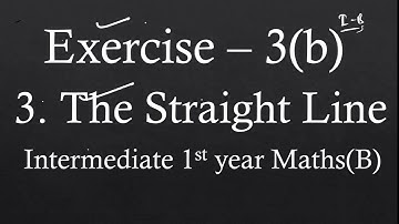 1(B)  - 3(b) - Section III (Bit-3) The Straight Line