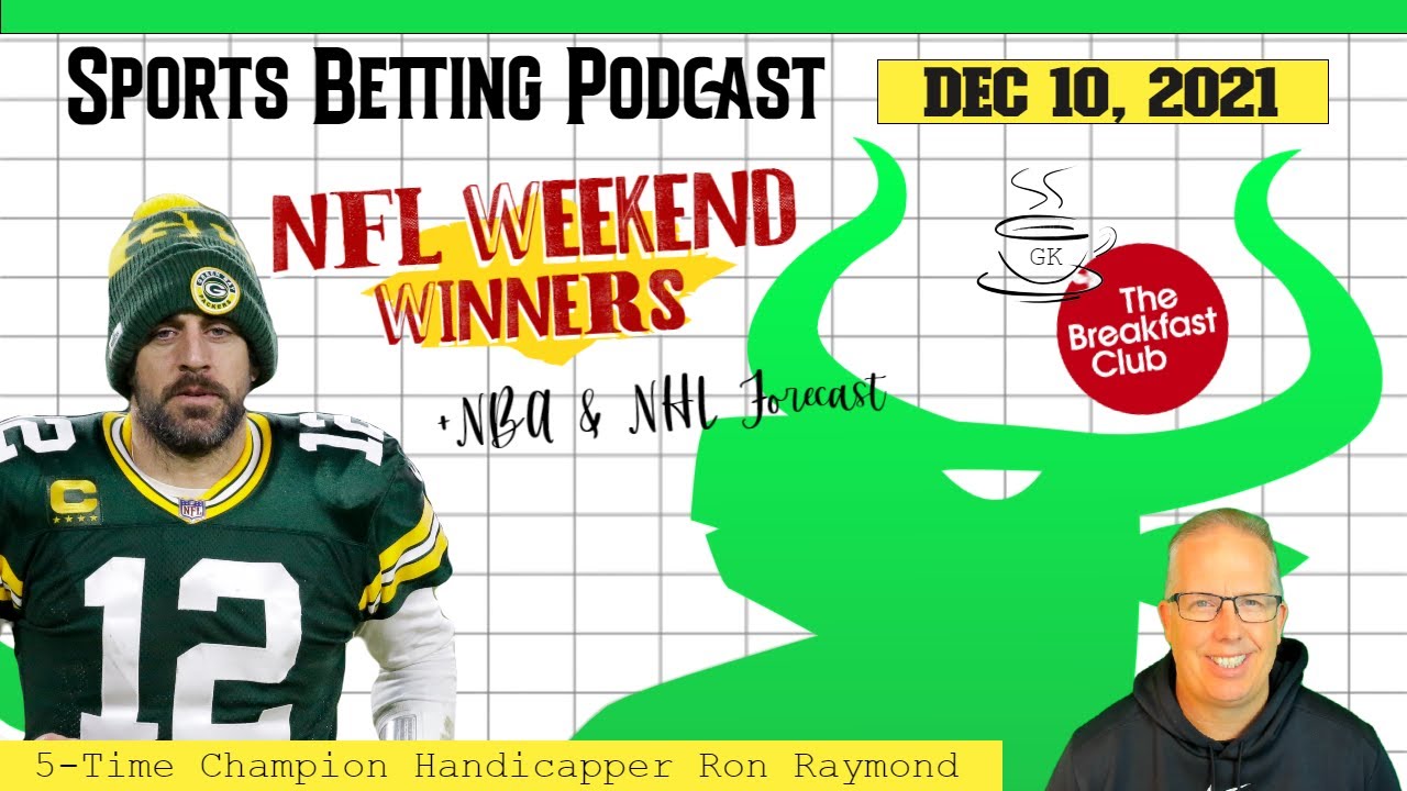 Sports Betting Podcast (12/10/21) – NFL Week 14 Predictions + NHL, NBA & CFL Grey Cup Prediction