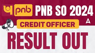 PNB SO Credit Officer 2024 Result | PNB Credit Officer Result Out | Complete Details