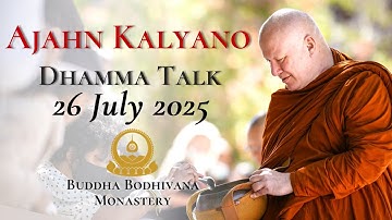 Pulling Yourself Out Of Suffering by Ajahn Kalyano 26 July 2025