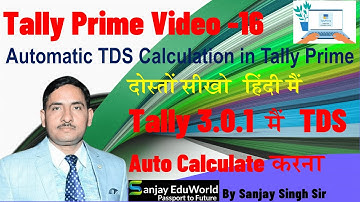 Tally Prime Tutorial Part-16 by Sanjay Singh - Automatic TDS Calculation