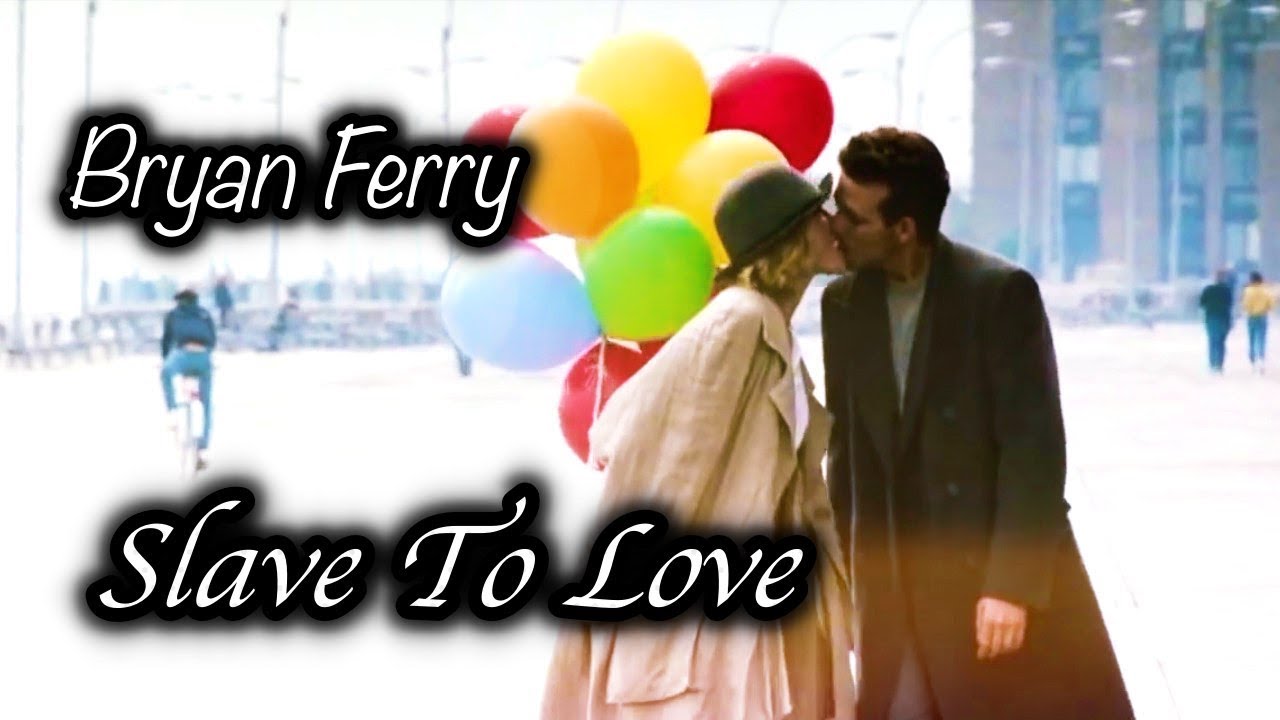 Bryan Ferry ♥ Slave to Love ♥ (TRADUÇÃO & LEGENDA) - YouTube