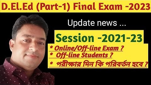 D.el.ed (Part-1) Final Exam related update information (2021-23)
