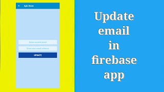 Updating email address in firebase app