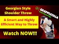 The georgian style shoulder throw  a highly efficient way to throw