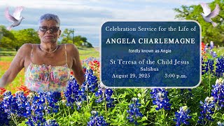 Funeral Service for the life of Angela "Angie" Charlemagne   |  August 29, 2025   |   3:00 pm