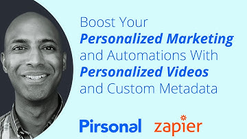 Boost Your No-code Marketing Automation With Personalized Videos And Metadata [Zapier App Update]