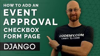 Build An Event Approval Page With Checkboxes - Django Wednesdays #43