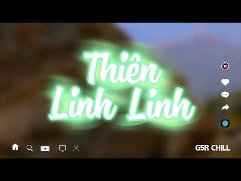 Thiên Linh Linh Lofi - Bean | G5R Chill