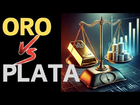 ORO VS PLATA: