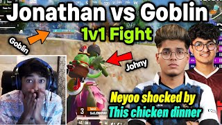 Jonathan vs Goblin most awaited fight 🔥 Neyoo shocked by this chicken dinner 🥵