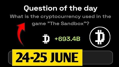 What is the cryptocurrency used in the game "The Sandbox"? | Dropee Question Of Day | 24 June