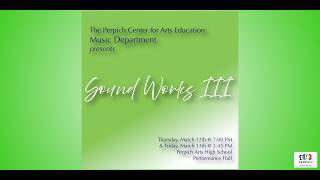 Perpich Arts High School Music Department Presents: 25/26 Sound Works III