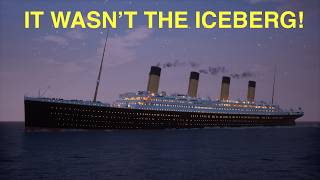 What Really Sank The TITANIC?