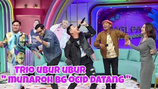 Trio Ubur Ubur / MUNAROH BANG OCID DATANG / Live Perlan86 Band