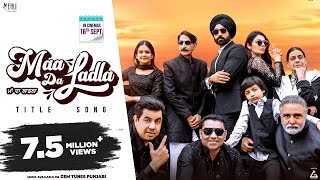 Maa Da Ladla (Title Track) : Tarsem Jassar | Dr Zeus | Neeru Bajwa | Roopi Gill | New Punjabi Songs Thumb