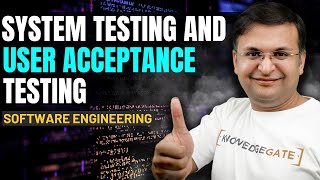4.4 सिस्टम परीक्षण और उपयोगकर्ता स्वीकृति परीक्षण | सॉफ्टवेयर इंजीनियरिंग, संचित जैन सर द्वारा