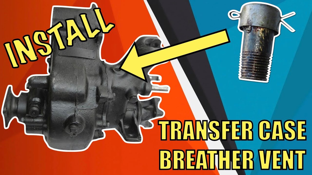 Willys Jeep Transfer Case Breather Vent INSTALL Dana 18 YouTube