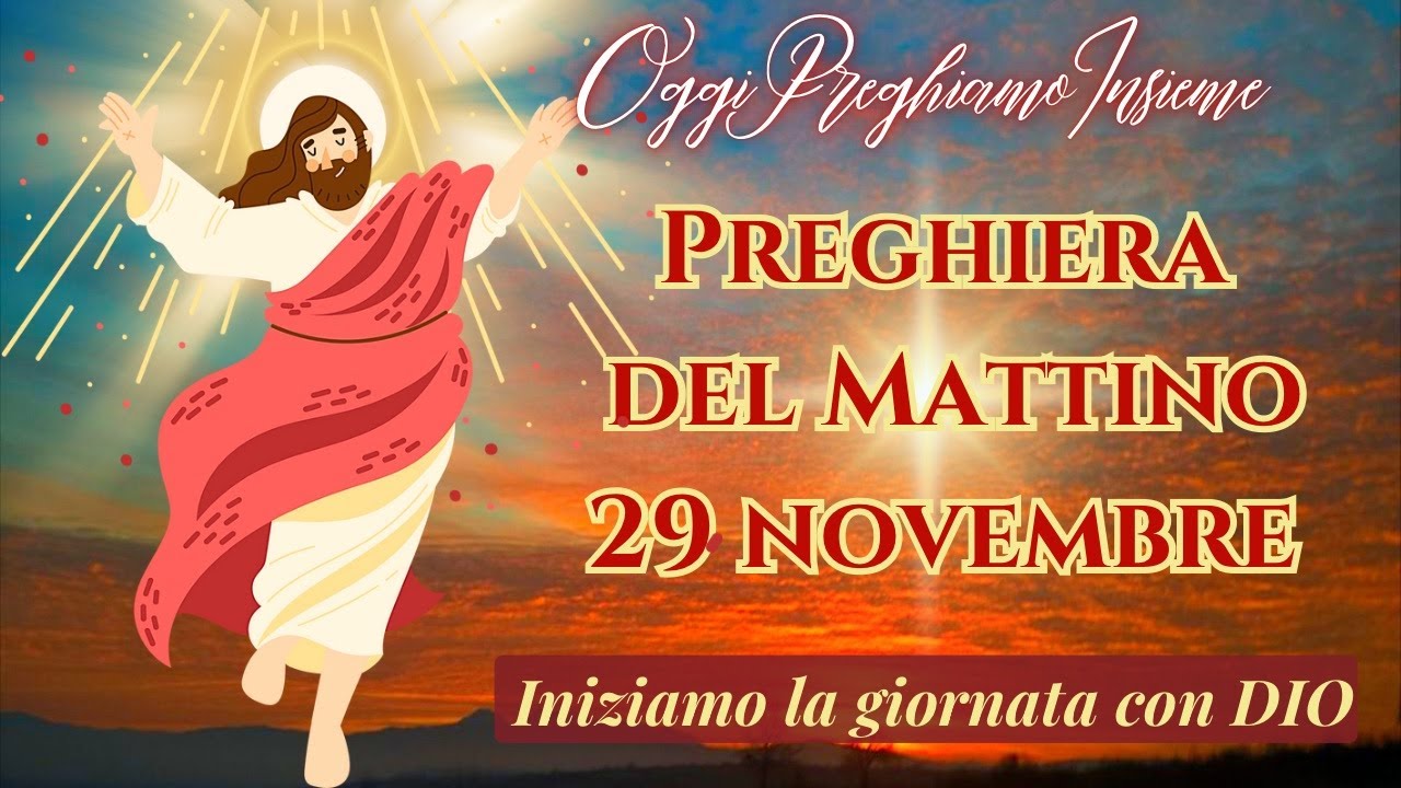 Preghiera del Mattino | Lodi 29 Novembre 2024 | inizia la giornata con ...