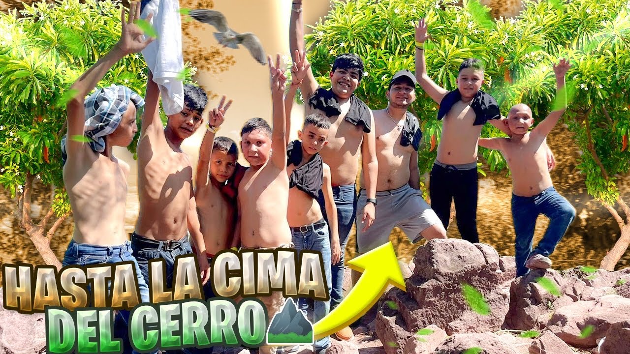 ESCALAMOS UN CERRO CON LOS SOÑADORES ⛰🧗🏻 / EXCURSIÓN EXTREMA 😎 / Grillo la Duda Ponchuelas