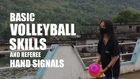 L // BASIC VOLLEYBALL SKILLS AND REFEREE HAND SIGNALS (PE)