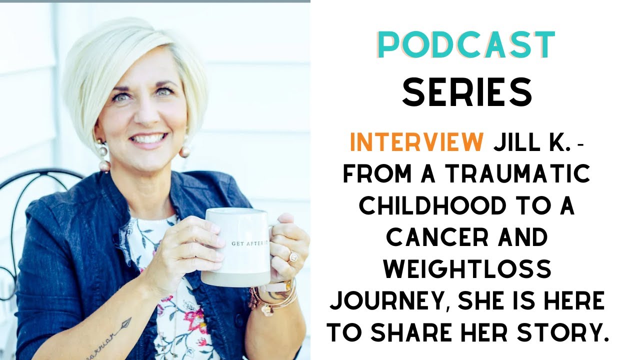 Interview with Jill K. - Cancer Survivor and weight loss surgery success