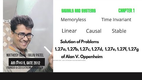 Signals and Systems Basic-25/Solution of 1.27a/1.27b/1.27c/1.27d/1.27e/1.27f/1.27g of oppenheim